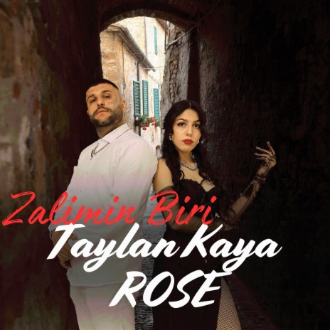 Zalimin Biri ft. Rose | Boomplay Music
