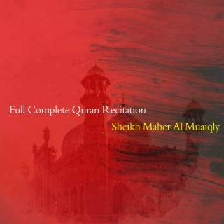 Full Complete Quran Recitation