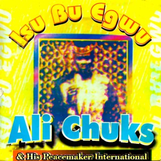 Ali Chuks and His Peacemaker International