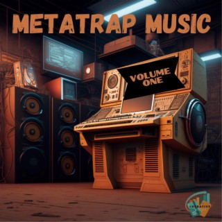 MetaTrap Music, Vol. 1