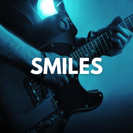 Smiles | Boomplay Music