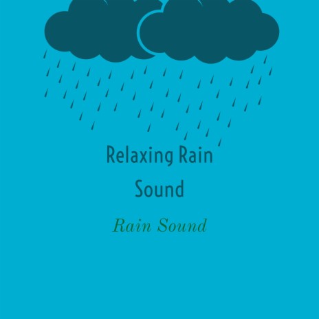 Relaxing Rain Sound, Pt. 5 | Boomplay Music