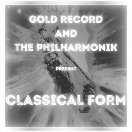 Classical Form ft. The Philharmonik | Boomplay Music