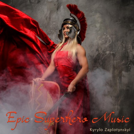 Epic Superhero Music | Boomplay Music