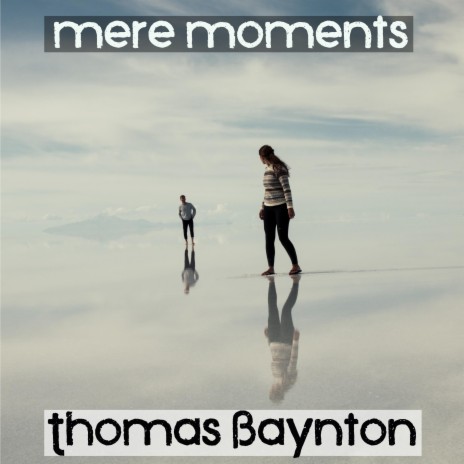Mere Moments