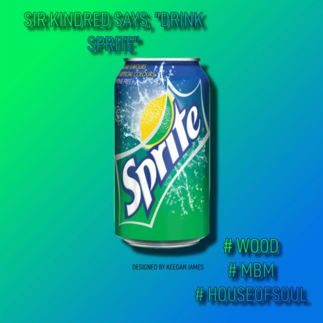 Sippin'On That Sprite | Boomplay Music