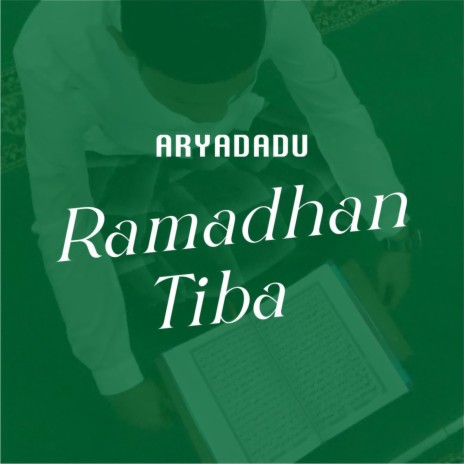 Ramadhan Tiba | Boomplay Music
