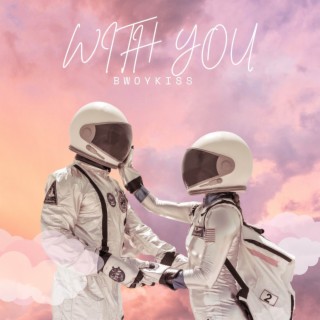 With You lyrics | Boomplay Music