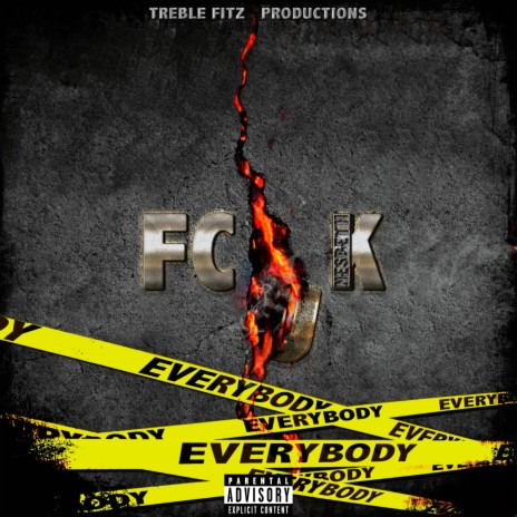 Fuck Everybody | Boomplay Music