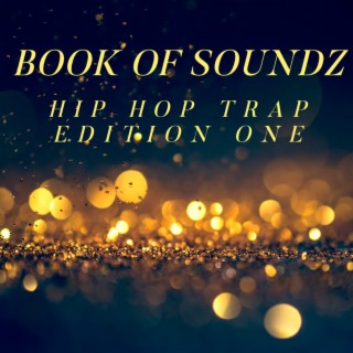 Book of Soundz Hip Hop Trap Edition One