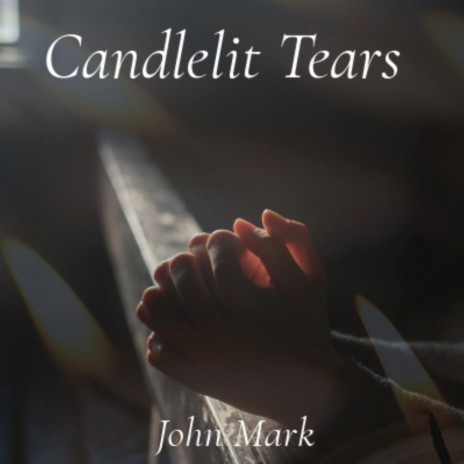 Candlelit Tears | Boomplay Music