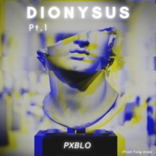 Dionysus Pt. 1