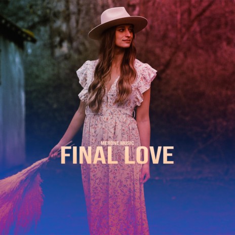 Final Love | Boomplay Music