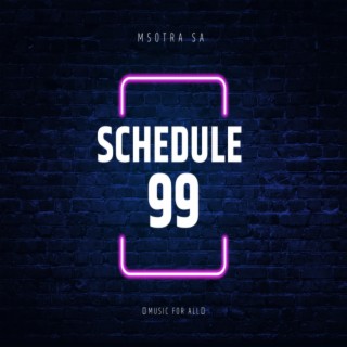 Schedule99