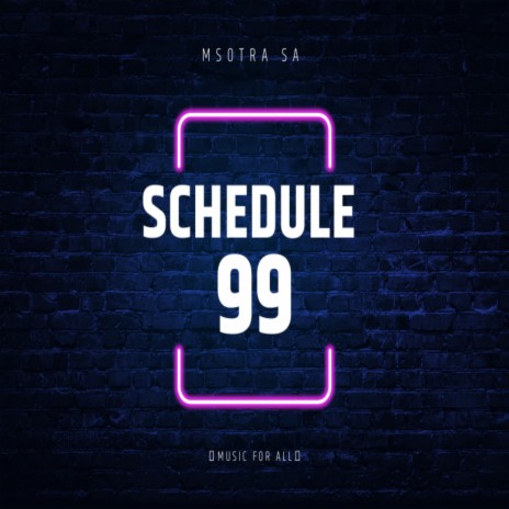 Schedule99 | Boomplay Music