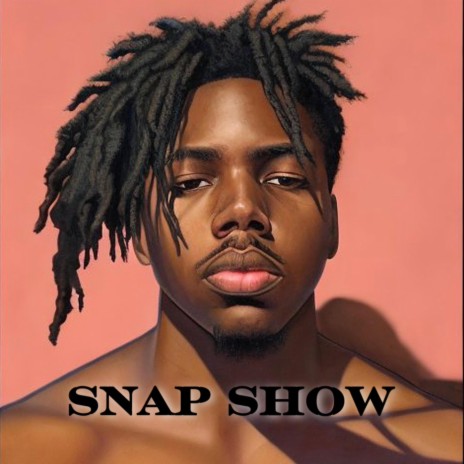 SNAP SHOW | Boomplay Music