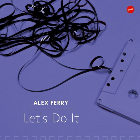 Let's Do It (Radio Edit) | Boomplay Music