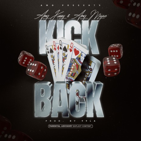 KickBack ft. Amg Majae | Boomplay Music