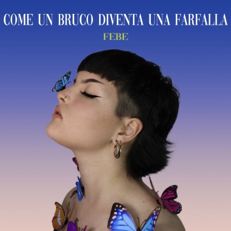 Come un bruco diventa una farfalla | Boomplay Music