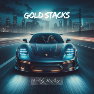 GOLD STACKS