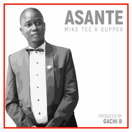 Asante ft. Dupper | Boomplay Music