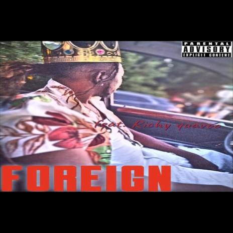 Foreign (Remix Version) ft. Richy Quavoo | Boomplay Music