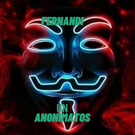 Un anonimatos | Boomplay Music