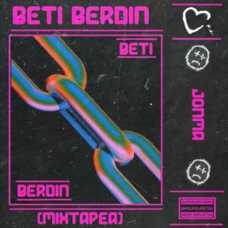 Beti Berdin (Mixtapea)