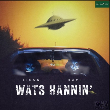 Wats Hannin' ft. 5incodelacruz | Boomplay Music