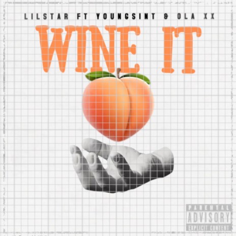 Wine It ft. Youngsint & Ola xx | Boomplay Music