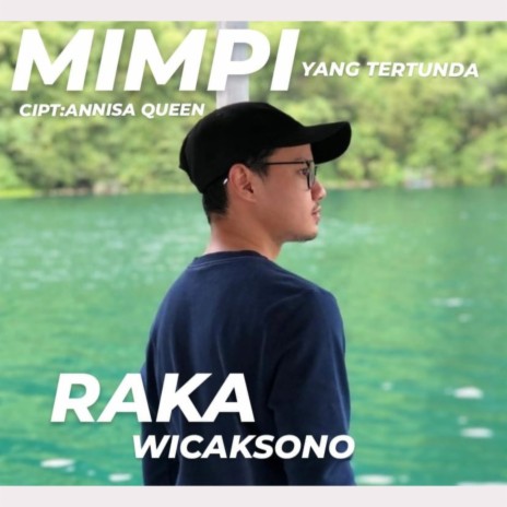 Mimpi Yang Tertunda ft. Annisa Queen | Boomplay Music