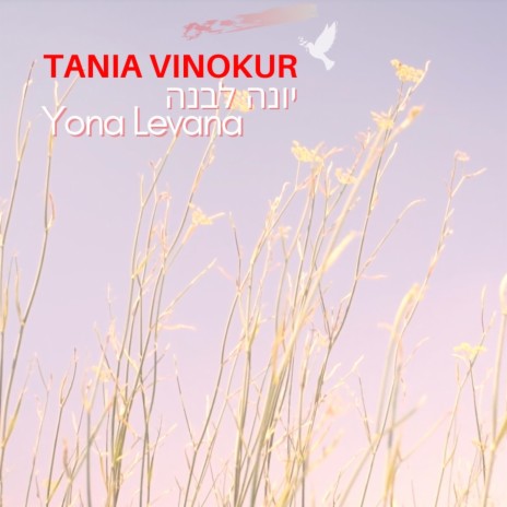 Yona Levana (White Dove) | Boomplay Music