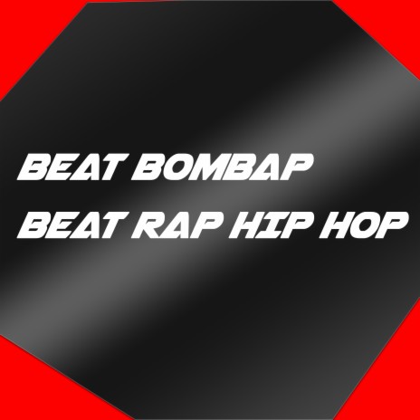 Beat Bombap - Beat Rap Hip Hop | Boomplay Music