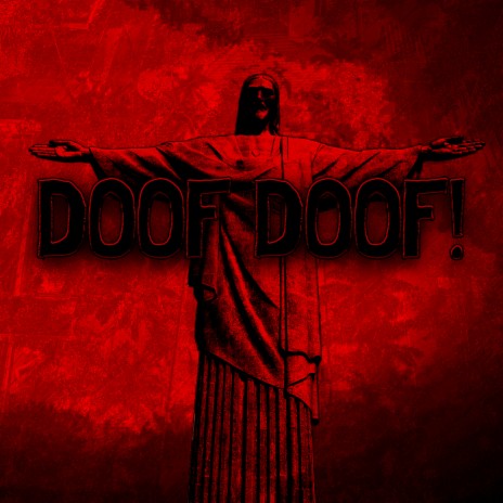 DOOF DOOF! ft. CRYDE UMRIZ & acronym. | Boomplay Music