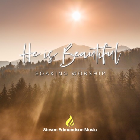 He is beautiful (Soaking Worship) | Boomplay Music