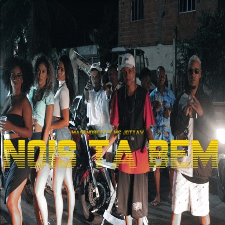 Nois Ta Bem ft. MC Jottav | Boomplay Music