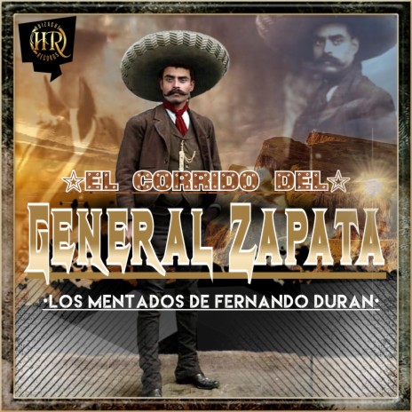 El Corrido Del General Zapata | Boomplay Music