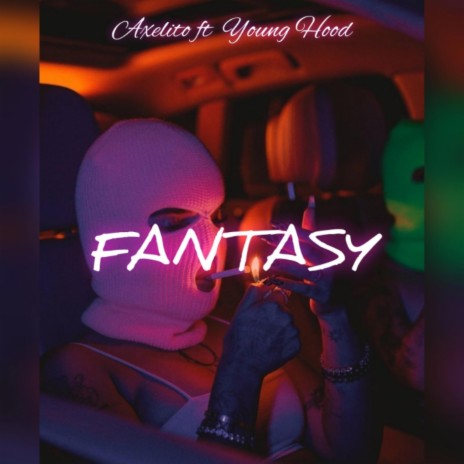 Fantasy ft. Axelito | Boomplay Music