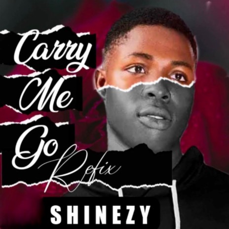 Carry Me Dey Go (Refix) | Boomplay Music