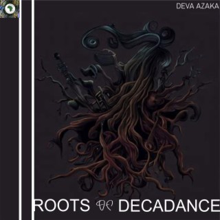 Roots of Decadence