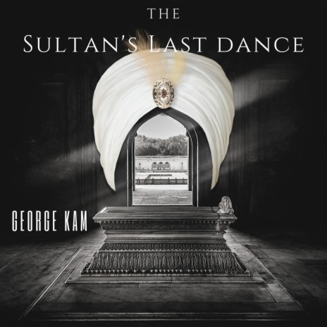 The Sultan's Last Dance | Boomplay Music