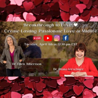 Breakthrough to Love Create Lasting, Passionate Love at Midlife
