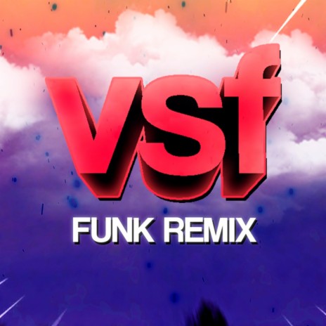 VSF (FUNK REMIX) | Boomplay Music