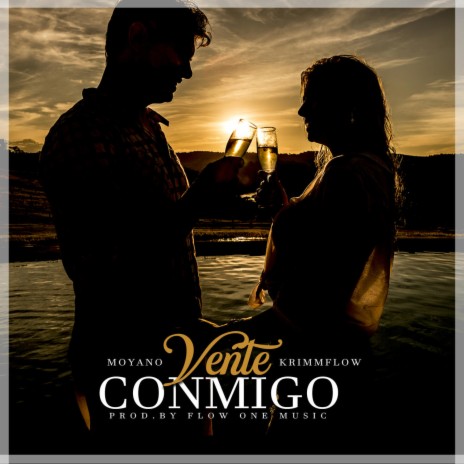 Vente Conmigo ft. Moyano | Boomplay Music