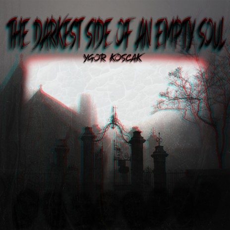 The Darkest Side of an Empty Soul | Boomplay Music