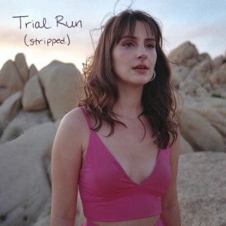 Trial Run (stripped) lyrics | Boomplay Music