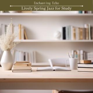 Lively Spring Jazz for Study