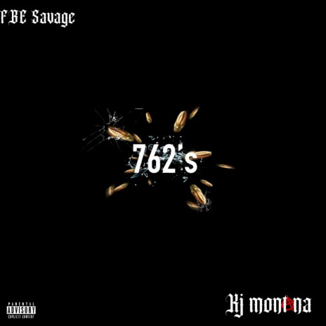 762's ft. FBE Savage | Boomplay Music
