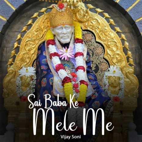 Sai Baba Ke Mele Me | Boomplay Music