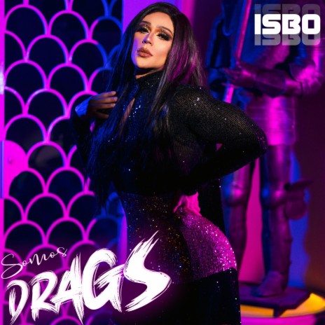 Somos Drags | Boomplay Music